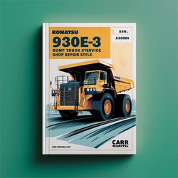 Komatsu 930E-3 Dump Truck Shop (s/n: A30364 Up) Service Repair Workshop Manual PDF