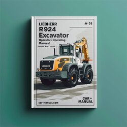 Liebherr R924 Excavator Operators Operating (serial No. From: 31 010) 3 Service Repair Workshop Manual PDF