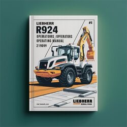 Liebherr R924 Excavator Operators Operating (serial No. From: 21909) 6 Service Repair Workshop Manual PDF