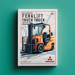 Mitsubishi Forklift Truck FB20K FB25K FB30K FB35K Service Repair Workshop Manual PDF