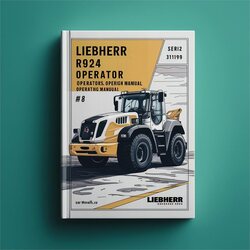 Liebherr R924 Excavator Operators Operating (serial No. From: 31199) 8 Service Repair Workshop Manual PDF