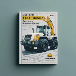 Liebherr R942 Litronic Excavator Operators Operating (serial No. From: 3001) 3 Service Repair Workshop Manual PDF