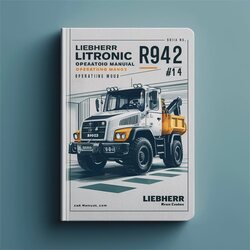 Liebherr R942 Litronic Excavator Operators Operating (serial No. From: 4001) 4 Service Repair Workshop Manual PDF