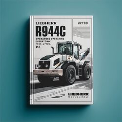 Liebherr R944C Excavator Operators Operating (serial No. From: 27700) 2 Service Repair Workshop Manual PDF