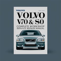 2000-2007 Volvo S80 V70 Service Repair Workshop Manual PDF