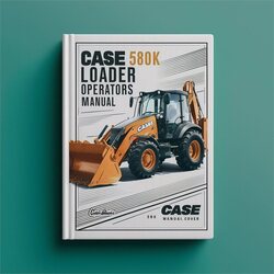 Case 580K Loader Backhoe Operators Operator's Manual PDF