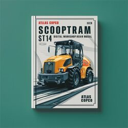 Atlas Copco Scooptram ST14 Digital Maual Service Repair Workshop Manual PDF
