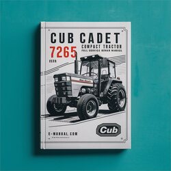 Cub Cadet 7265 Compact Tractor Service Repair Workshop Manual PDF