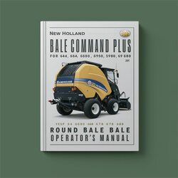 New Holland Bale Command Plus 644 654 664 5950 5980 648 658 678 688 Round Baler Operators Operator's Manual PDF