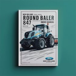 New Holland Ford Round Baler 847 Operators Owner Owner's Manual PDF