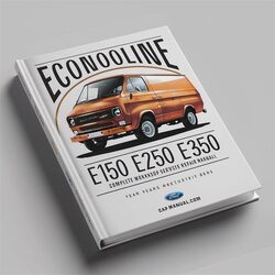 1992-2010 Ford E Series Econoline Van E150-E350 Service Repair Workshop Manual PDF
