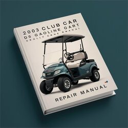 2003 Club Car DS Gasoline Golf Cart Service Repair Workshop Manual PDF