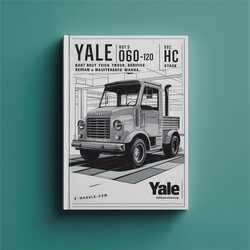 Yale ERC 060-120 HC Lift Truck Service Repair Workshop Manual PDF