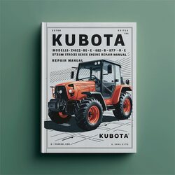 Kubota Models Z442-b-e Z482-b-e D662-b-e D77-b-e 68MM Stroke Series Diesel Engine Service Repair Workshop Manual PDF