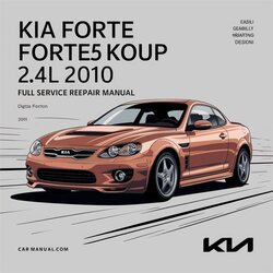 2010 Kia Forte Forte5 Koup 2.4l Service Repair Workshop Manual PDF