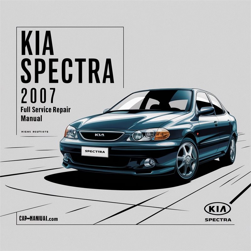 2007 Kia Spectra Service Repair Workshop Manual PDF
