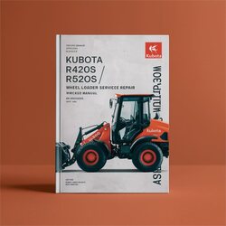 KUBOTA R420S R520S/R420a R520a Wheel Loader Service Repair Workshop Manual 