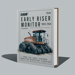 Case Early Riser Monitor 900 950 Planter Operators Operator's Manual PDF
