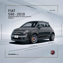 2007-2010 Fiat 500 [ Informative DIY ] Service Repair Workshop Manual PDF