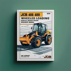 JCB 406 409 Wheeled Loading Shovel Service Repair Workshop Manual PDF