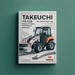Takeuchi TB108 Compact Excavator Parts (sn: 1081000410812001) Catalog PDF