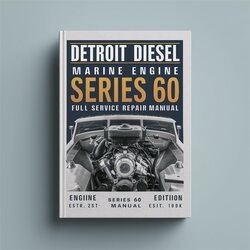 Isuzu Marine Detroit Diesel Engine Series 60 Service Repair Workshop Manual PDF