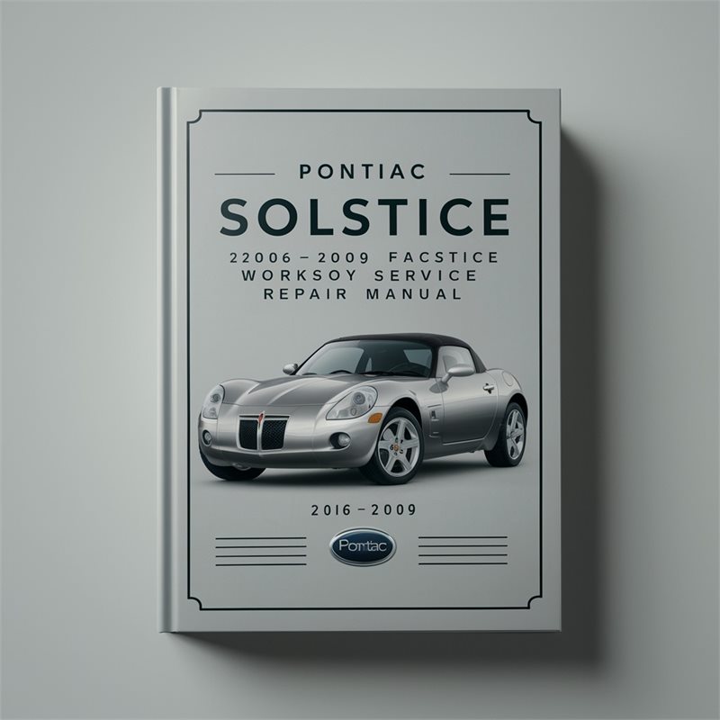 2006-2009 Pontiac Solstice Service Repair Workshop Manual PDF