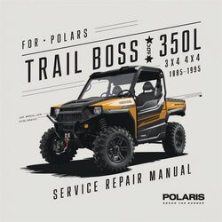 1985-1995 Polaris Trail Boss 350L 2x4 4x4 Service Repair Workshop Manual PDF