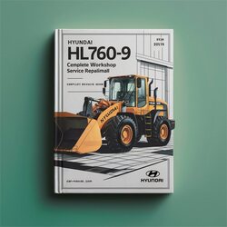 Hyundai HL760-9 Wheel Loader Service Repair Workshop Manual PDF