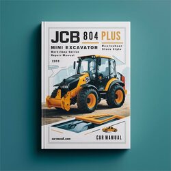 JCB 804 Plus Mini Excavator Service Repair Workshop Manual PDF