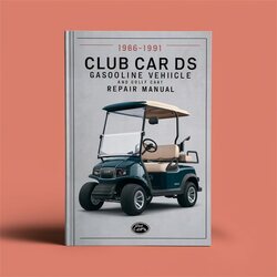 1986-1991 Club Car Ds Gasoline Vehicle Golf Cart Service Repair Workshop Manual PDF