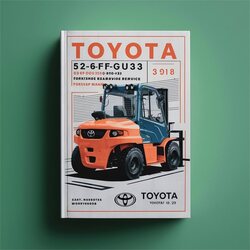 Toyota 52-6FGU/FDU/FGAU/FDAU Series Forklift Service Repair Workshop Manual PDF
