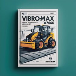 JCB Vibromax VM46 Single Drum Roller Service Repair Workshop Manual PDF