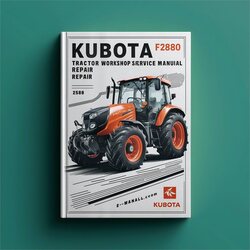 Kubota F2880 Tractor Service Repair Workshop Manual PDF
