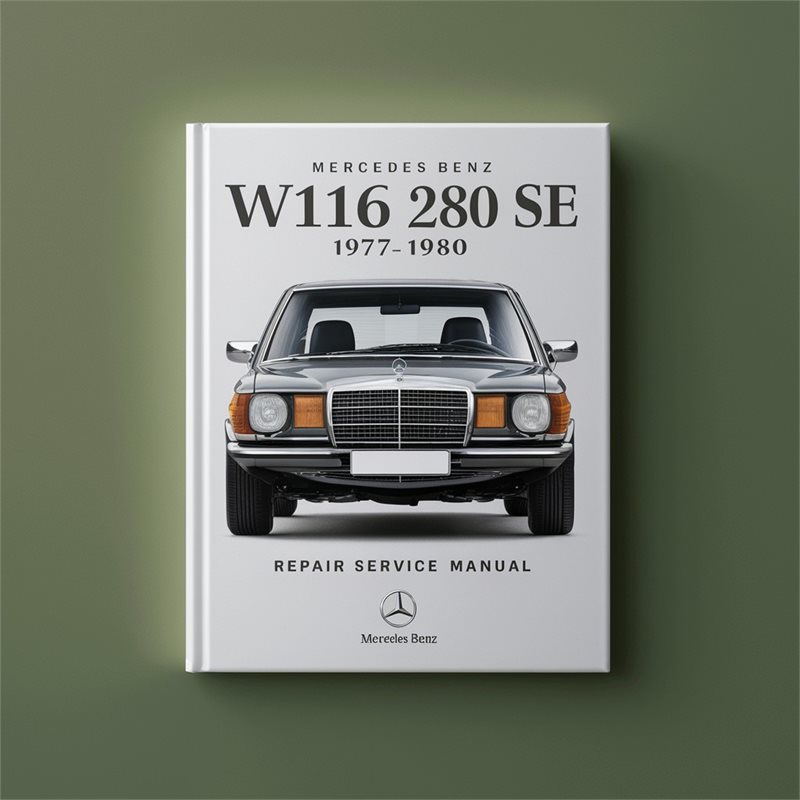 1977-1980 Mercedes W116 Benz 280 SE Service Repair Workshop Manual PDF