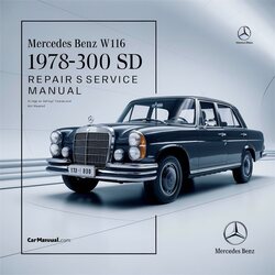 1978-1980 Mercedes W116 Benz 300 SD Service Repair Workshop Manual PDF