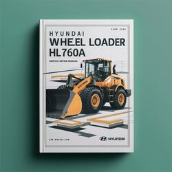 Hyundai Wheel Loader HL760A HL760 Service Repair Workshop Manual PDF