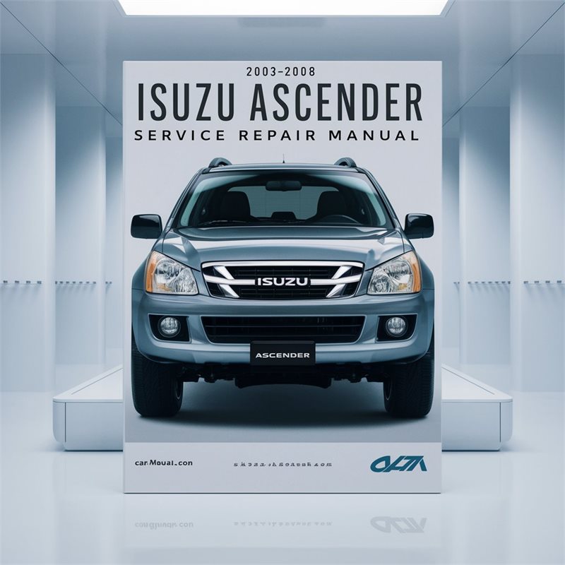 2003-2008 Isuzu Ascender Service Repair Workshop Manual PDF