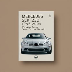 1996-2004 Mercedes 230 SLK Service Repair Workshop Manual PDF