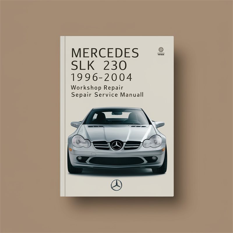 1996-2004 Mercedes 230 SLK Service Repair Workshop Manual PDF