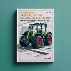 Claas Renault Ares 546 556 566 616 626 636 696 Tractor Service Repair Workshop Manual PDF