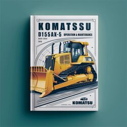 Komatsu D155ax-5 Bulldozer Operation Service Repair Workshop Manual PDF