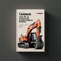 Yanmar VIO70 (EP) Excavator Operation Service Repair Workshop Manual PDF