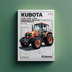Kubota L305 L345 L355 Tractor Service Repair Workshop Manual PDF
