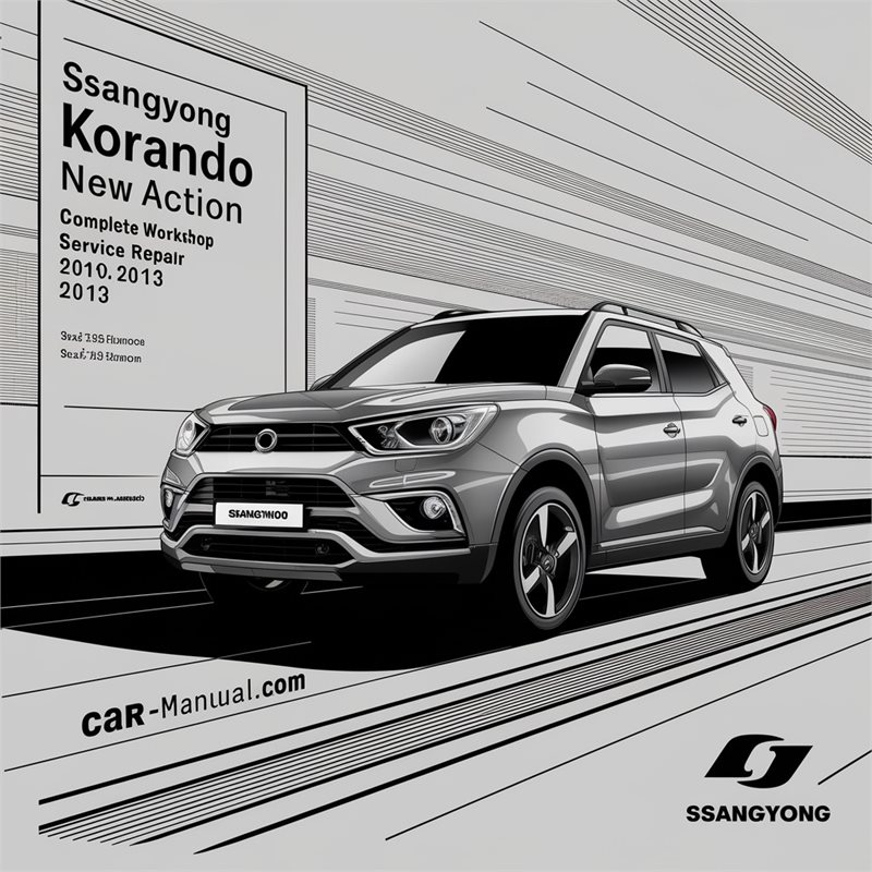2010-2013 Ssangyong Actyon Korando New Service Repair Workshop Manual PDF