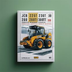 JCB 225 225T 260 260T 280 300 300T 320T 330 Skid Steer Loader Service Repair Workshop Manual PDF
