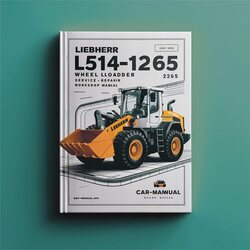 Liebherr L514-1265 Wheel Loader Service Repair Workshop Manual PDF