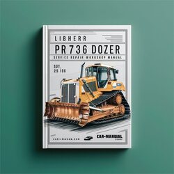 Liebherr PR736 Crawler Dozer Service Repair Workshop Manual PDF