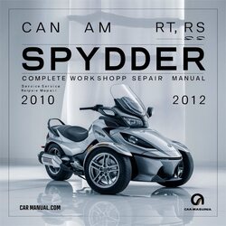 2010-2012 Can Am Spyder RT RS S Roadster Service Repair Workshop Manual PDF