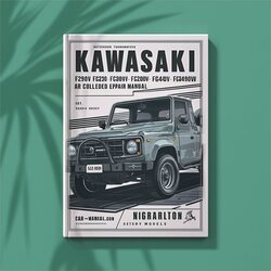 Kawasaki 4 Stroke Engines Manuals Models FC290V FC400V FC401V FC420V FC540V OHV Air Cooled Gasoline Engine Service Repair Workshop Manual PDF